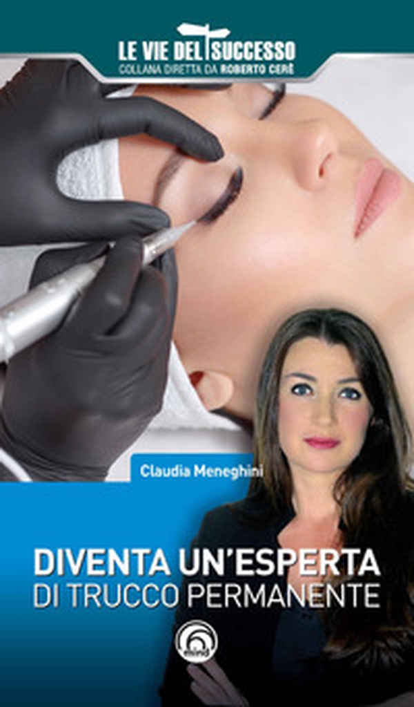 Diventa un'esperta di trucco permanente - Librerie.coop Diventa un'esperta di trucco permanente - Librerie.coop