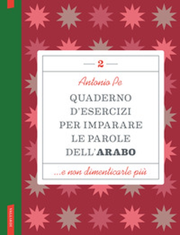 Quaderno d'esercizi per imparare le parole dell'arabo - Vol. 2 - Librerie.coop Quaderno d'esercizi per imparare le parole dell'arabo - Vol. 2 - Librerie.coop