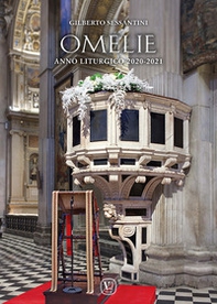 Omelie. Anno liturgico 2020-2021 - Librerie.coop