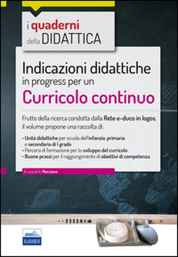 Indicazioni didattiche in progress per un curricolo continuo - Librerie.coop Indicazioni didattiche in progress per un curricolo continuo - Librerie.coop