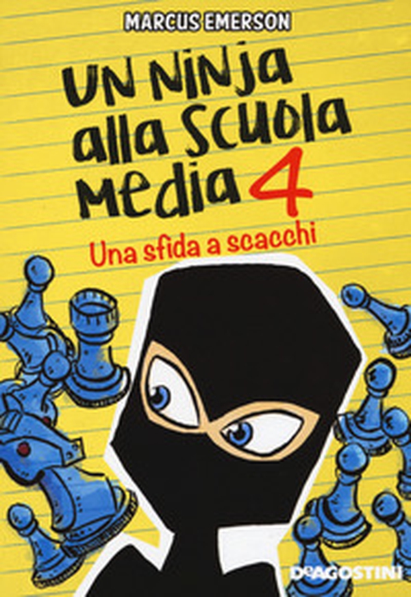Una sfida a scacchi. Un ninja alla scuola media - Librerie.coop Una sfida a scacchi. Un ninja alla scuola media - Librerie.coop