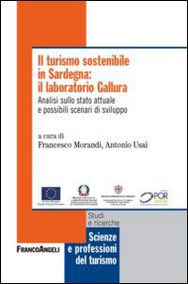 Il turismo sostenibile in Sardegna: il laboratorio Gallura. Analisi sullo stato attuale e possibili scenari di sviluppo - Librerie.coop Il turismo sostenibile in Sardegna: il laboratorio Gallura. Analisi sullo stato attuale e possibili scenari di sviluppo - Librerie.coop