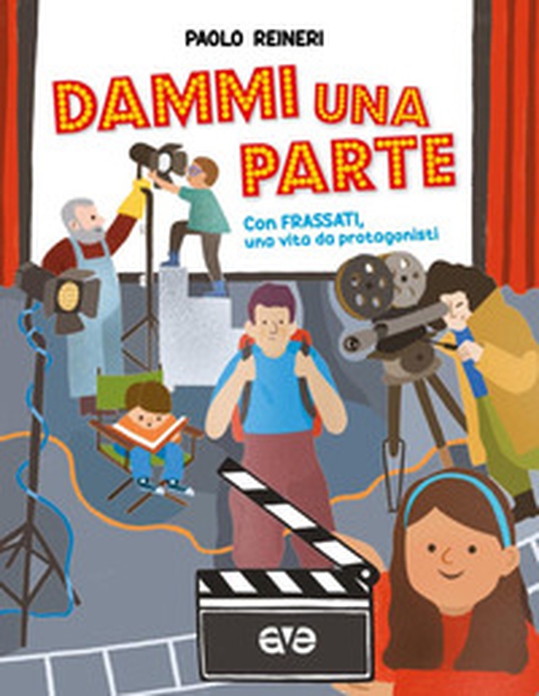 Dammi una parte. Con Frassati una vita da protagonista - Librerie.coop Dammi una parte. Con Frassati una vita da protagonista - Librerie.coop