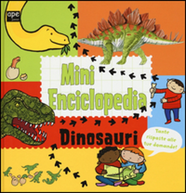 Dinosauri. Mini enciclopedia - Librerie.coop Dinosauri. Mini enciclopedia - Librerie.coop
