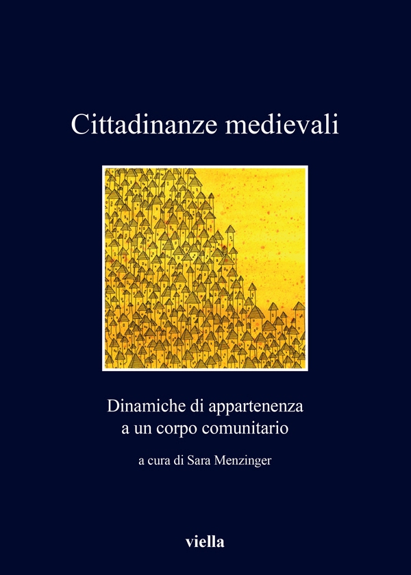 Cittadinanze medievali - Librerie.coop Cittadinanze medievali - Librerie.coop