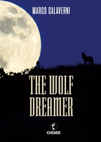The wolf dreamer - Librerie.coop