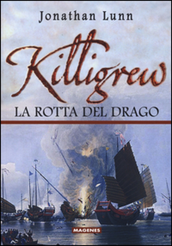 Killigrew. La rotta del drago - Librerie.coop Killigrew. La rotta del drago - Librerie.coop