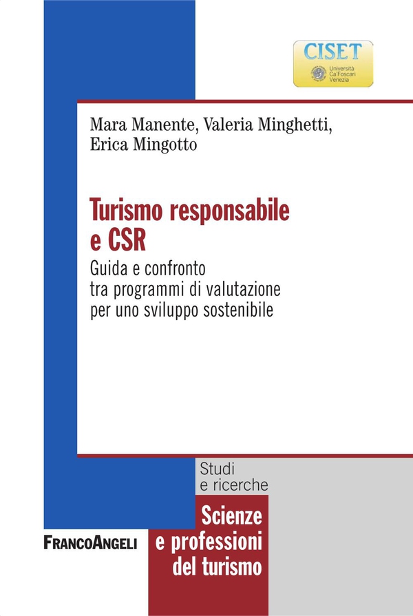 Turismo responsabile e CSR. Guida e confronto tra programmi di valutazione per uno sviluppo sostenibile - Librerie.coop Turismo responsabile e CSR. Guida e confronto tra programmi di valutazione per uno sviluppo sostenibile - Librerie.coop