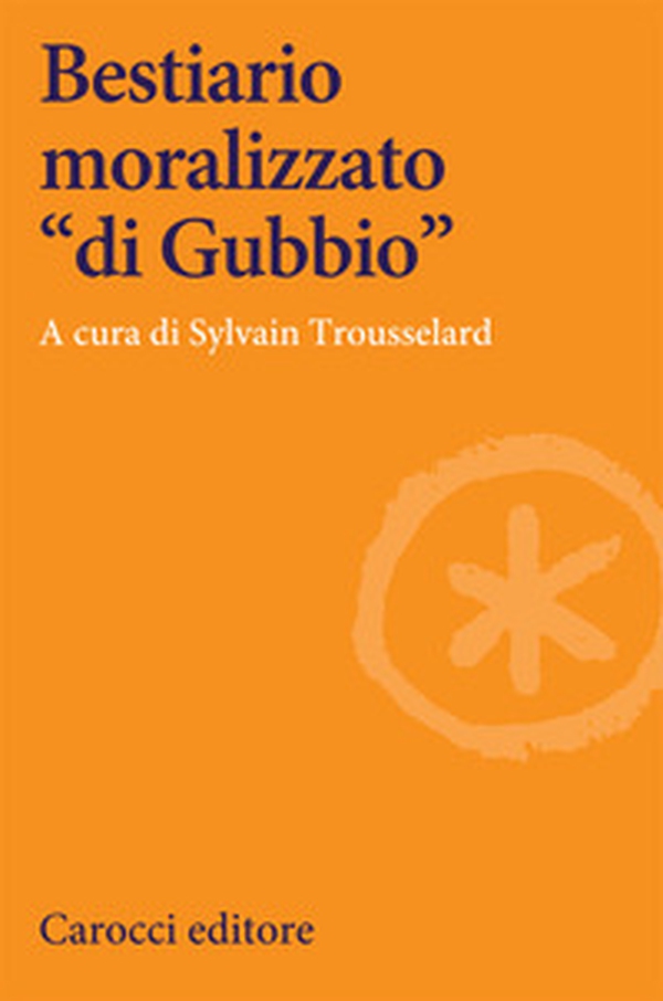 Bestiario moralizzato «di Gubbio» - Librerie.coop Bestiario moralizzato «di Gubbio» - Librerie.coop