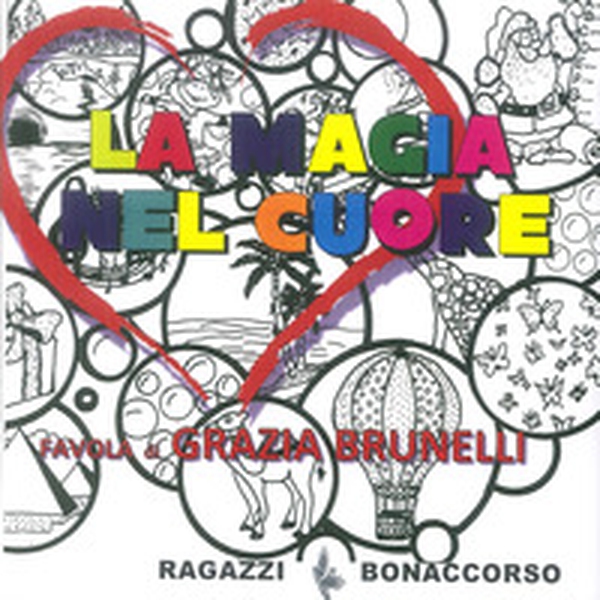 La magia nel cuore - Librerie.coop La magia nel cuore - Librerie.coop