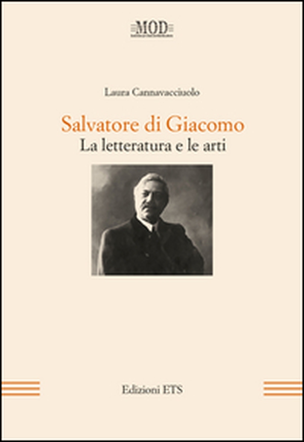 Salvatore di Giacomo. La letteratura e le arti - Librerie.coop Salvatore di Giacomo. La letteratura e le arti - Librerie.coop