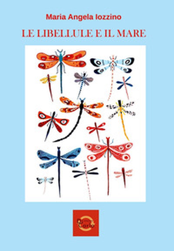 Le libellule e il mare - Librerie.coop Le libellule e il mare - Librerie.coop