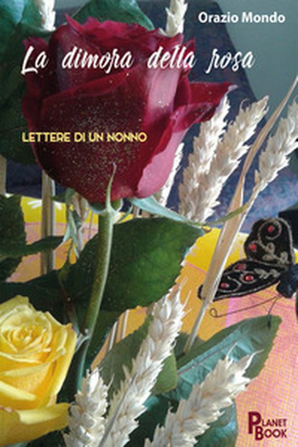 La dimora della rosa - Librerie.coop La dimora della rosa - Librerie.coop