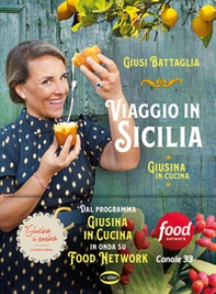 Viaggio in Sicilia. Giusina in cucina - Librerie.coop