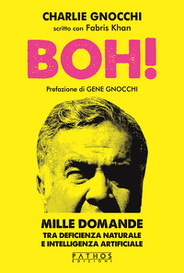 Boh! Mille domande tra deficienza naturale e intelligenza artificiale - Librerie.coop Boh! Mille domande tra deficienza naturale e intelligenza artificiale - Librerie.coop