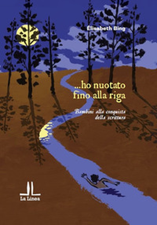 ... ho nuotato fino alla riga. Bambini alla conquista della scrittura - Librerie.coop ... ho nuotato fino alla riga. Bambini alla conquista della scrittura - Librerie.coop