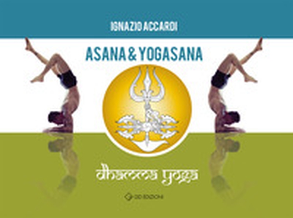 Asana & Yogasana - Librerie.coop Asana & Yogasana - Librerie.coop