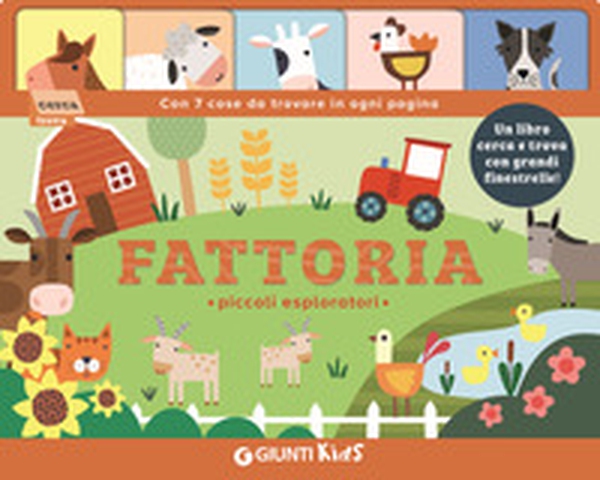 Fattoria. Piccoli esploratori - Librerie.coop Fattoria. Piccoli esploratori - Librerie.coop