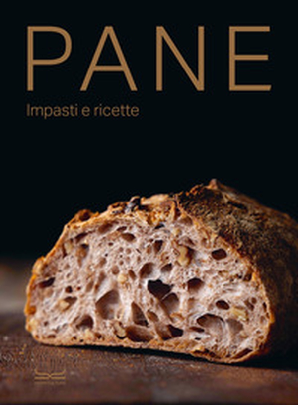 Pane. Impasti e ricette - Librerie.coop Pane. Impasti e ricette - Librerie.coop