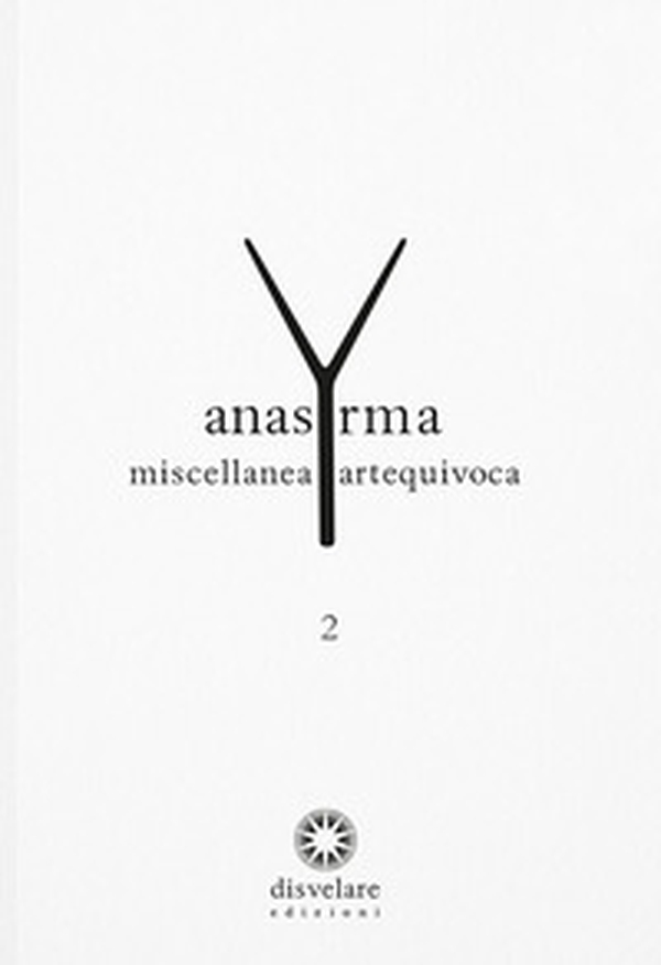 Anasyrma. Miscellanea artequivoca - Vol. 2 - Librerie.coop Anasyrma. Miscellanea artequivoca - Vol. 2 - Librerie.coop
