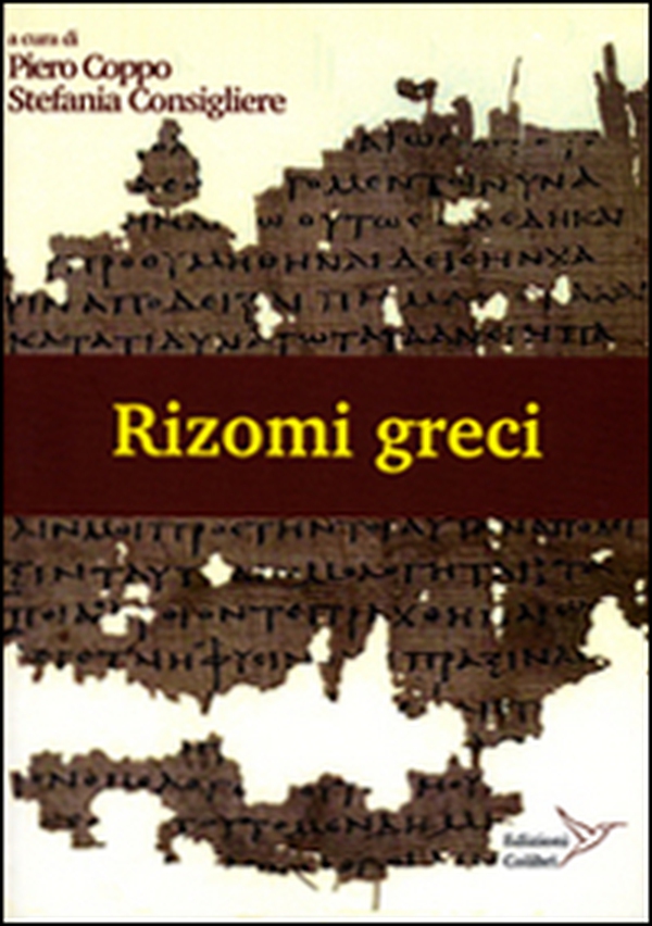 Rizomi greci. Atti del laboratorio mappe - Librerie.coop Rizomi greci. Atti del laboratorio mappe - Librerie.coop