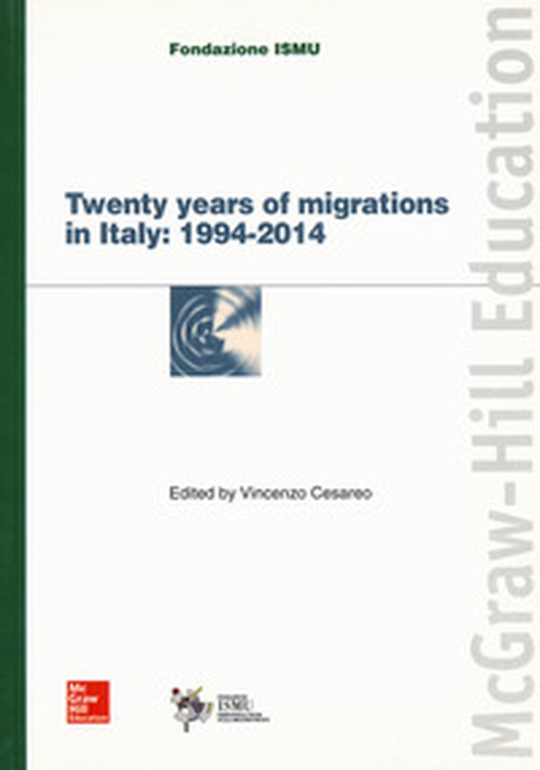 Twenty years of migrations in Italy: 1994-2014 - Librerie.coop Twenty years of migrations in Italy: 1994-2014 - Librerie.coop
