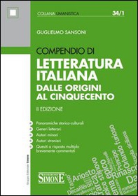 Compendio di letteratura italiana. Dalle origini al Cinquecento - Librerie.coop