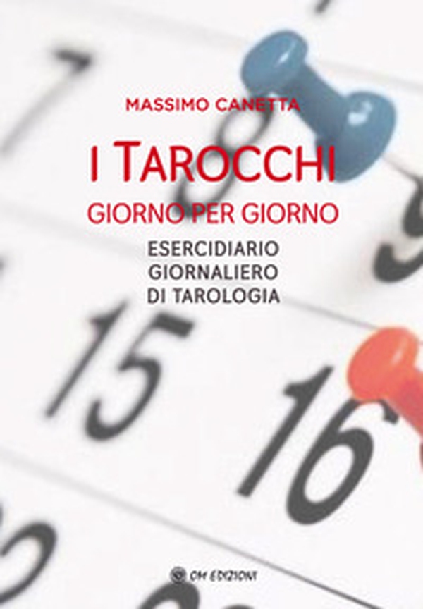 I tarocchi giorno per giorno. Esercidiario giornaliero di tarologia - Librerie.coop I tarocchi giorno per giorno. Esercidiario giornaliero di tarologia - Librerie.coop