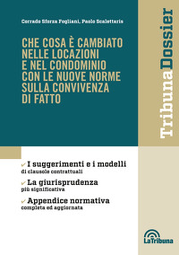 Che cosa è cambiato nelle locazioni e nel condominio con le nuove norme sulla convivenza di fatto - Librerie.coop Che cosa è cambiato nelle locazioni e nel condominio con le nuove norme sulla convivenza di fatto - Librerie.coop