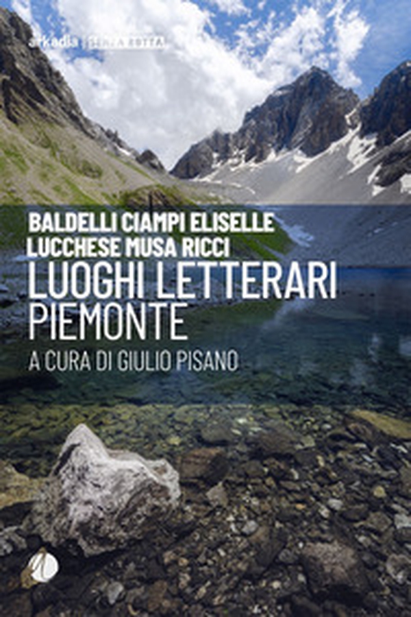 Luoghi letterari. Piemonte - Librerie.coop Luoghi letterari. Piemonte - Librerie.coop