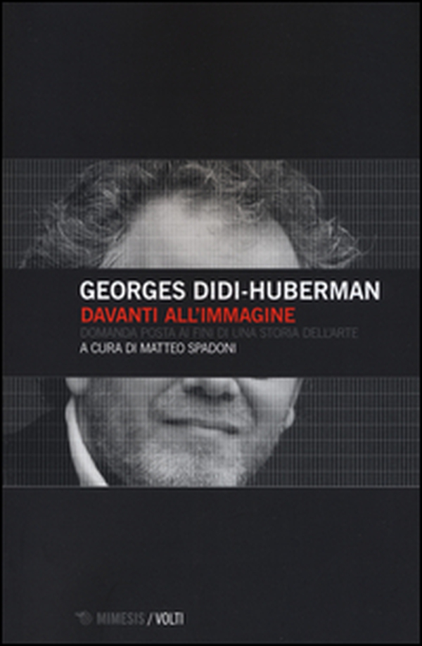 Davanti all'immagine. Domanda posta ai fini di una storia dell'arte - Librerie.coop Davanti all'immagine. Domanda posta ai fini di una storia dell'arte - Librerie.coop