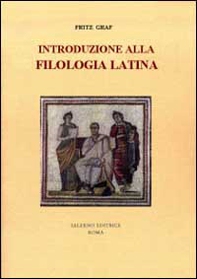 Introduzione alla filologia latina - Librerie.coop
