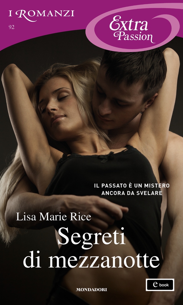 Segreti di mezzanotte (I Romanzi Extra Passion) - Librerie.coop Segreti di mezzanotte (I Romanzi Extra Passion) - Librerie.coop