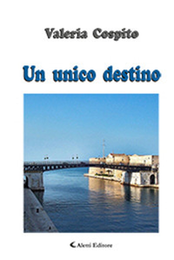 Un unico destino - Librerie.coop Un unico destino - Librerie.coop
