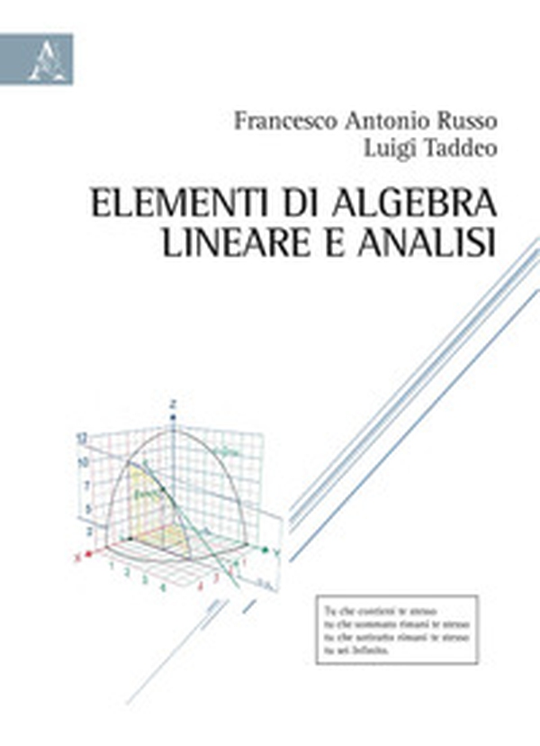 Elementi di algebra lineare e analisi - Librerie.coop Elementi di algebra lineare e analisi - Librerie.coop