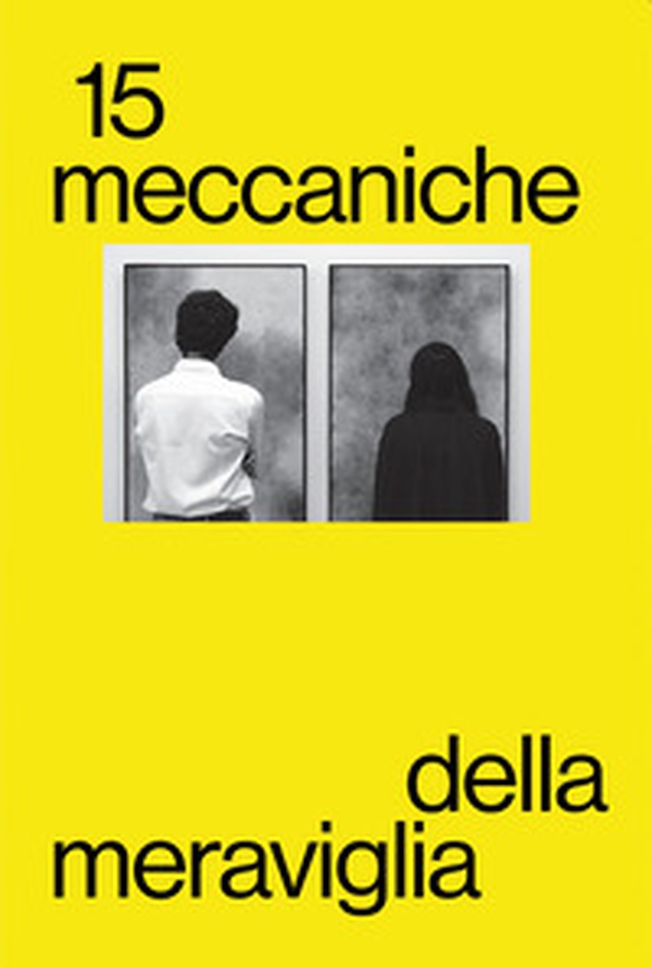 Meccaniche della Meraviglia - Vol. 15 - Librerie.coop Meccaniche della Meraviglia - Vol. 15 - Librerie.coop