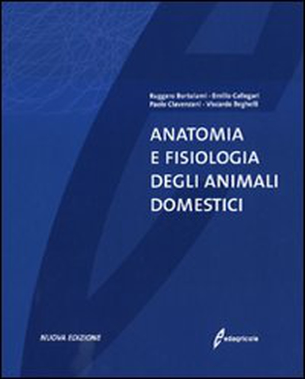 Anatomia e fisiologia degli animali domestici - Librerie.coop Anatomia e fisiologia degli animali domestici - Librerie.coop