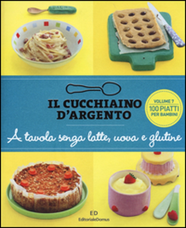 Il cucchiaino d'argento - Librerie.coop Il cucchiaino d'argento - Librerie.coop