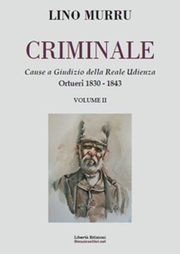 Criminale. Cause a giudizio della Reale Udienza - Librerie.coop Criminale. Cause a giudizio della Reale Udienza - Librerie.coop
