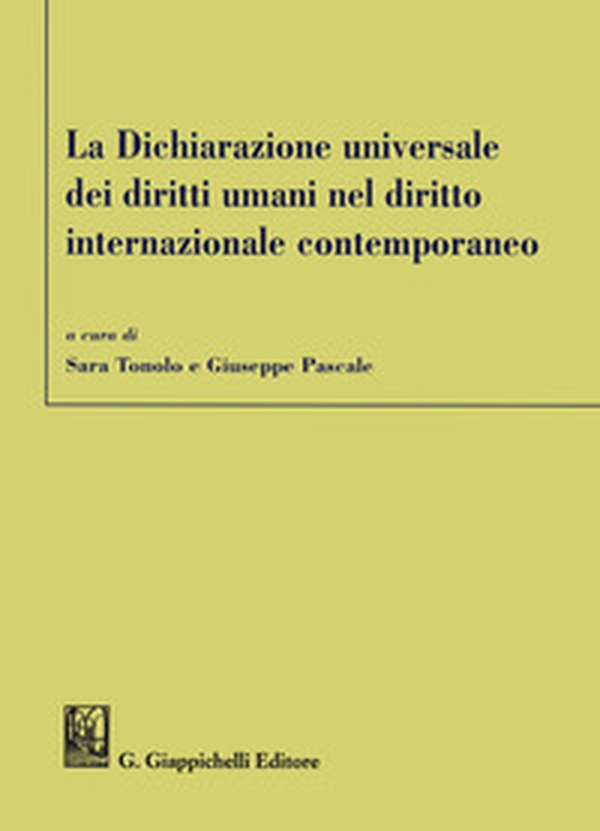 La dichiarazione universale dei diritti umani nel diritto internazionale contemporaneo - Librerie.coop La dichiarazione universale dei diritti umani nel diritto internazionale contemporaneo - Librerie.coop