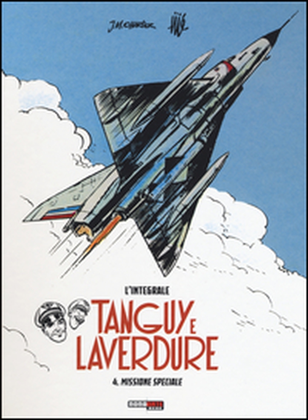 Missione speciale. Tanguy e Laverdure. L'integrale - Vol. 4 - Librerie.coop Missione speciale. Tanguy e Laverdure. L'integrale - Vol. 4 - Librerie.coop