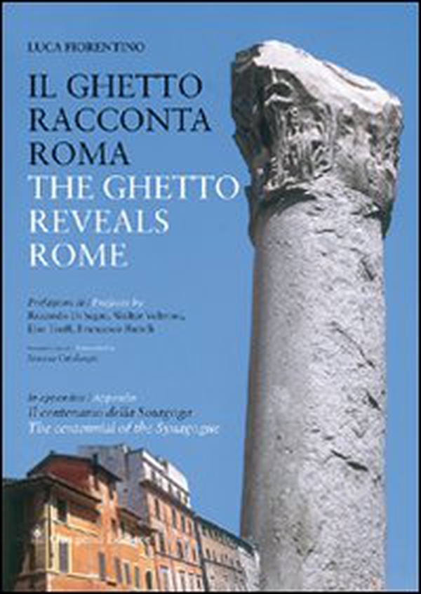 Il ghetto racconta Roma-The ghetto reveals Rome - Librerie.coop Il ghetto racconta Roma-The ghetto reveals Rome - Librerie.coop