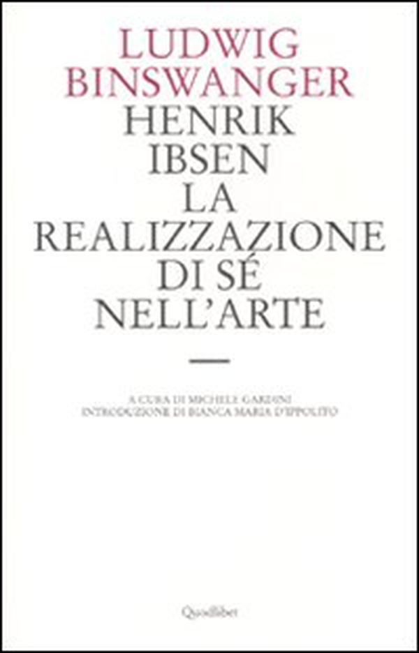 Henrik Ibsen. La realizzazione di sé nell'arte - Librerie.coop Henrik Ibsen. La realizzazione di sé nell'arte - Librerie.coop