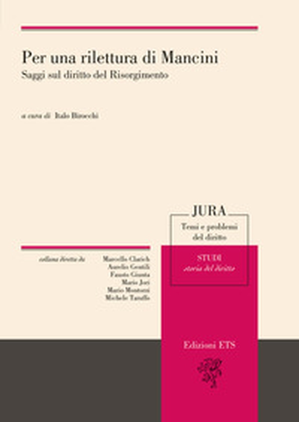 Per una rilettura di Mancini. Saggi sul diritto del Risorgimento - Librerie.coop Per una rilettura di Mancini. Saggi sul diritto del Risorgimento - Librerie.coop