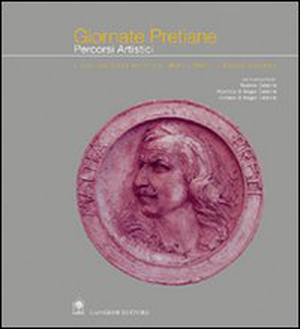 Giornate pretiane. Percorsi artistici. Mostra di arti figurative «Artisti docenti del liceo» - Librerie.coop Giornate pretiane. Percorsi artistici. Mostra di arti figurative «Artisti docenti del liceo» - Librerie.coop