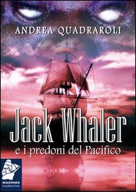 Jack Whaler e i predoni del Pacifico - Librerie.coop