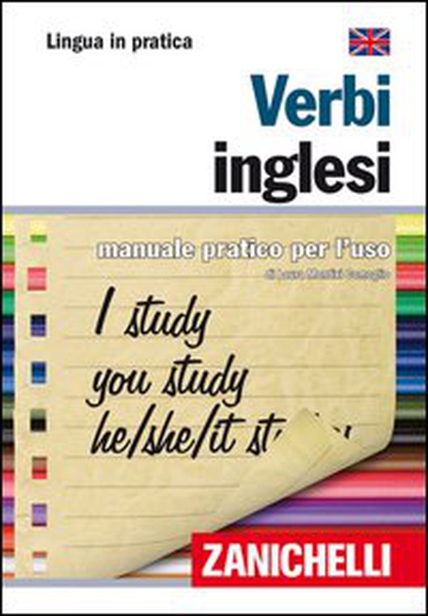 Verbi inglesi. Manuale pratico per l'uso - Librerie.coop Verbi inglesi. Manuale pratico per l'uso - Librerie.coop