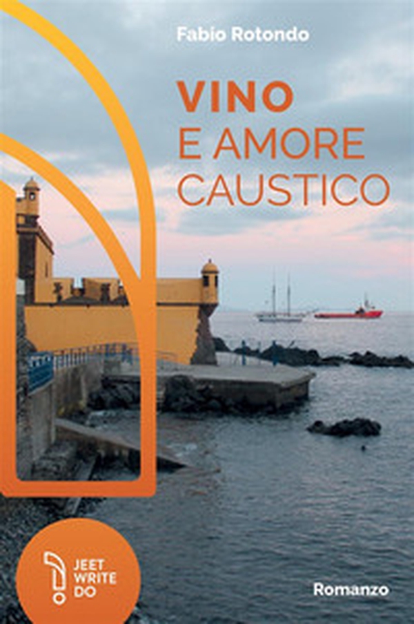 Vino e amore caustico - Librerie.coop Vino e amore caustico - Librerie.coop