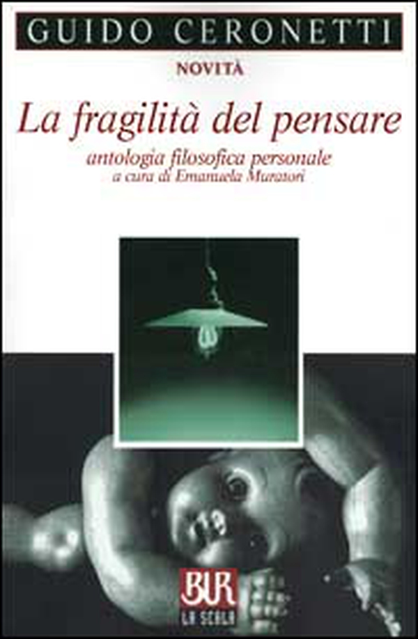 La fragilità del pensare. Antologia filosofica personale - Librerie.coop La fragilità del pensare. Antologia filosofica personale - Librerie.coop