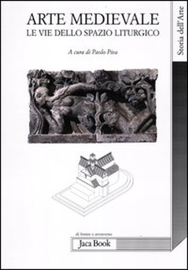 Arte medievale. Le vie dello spazio liturgico - Librerie.coop Arte medievale. Le vie dello spazio liturgico - Librerie.coop